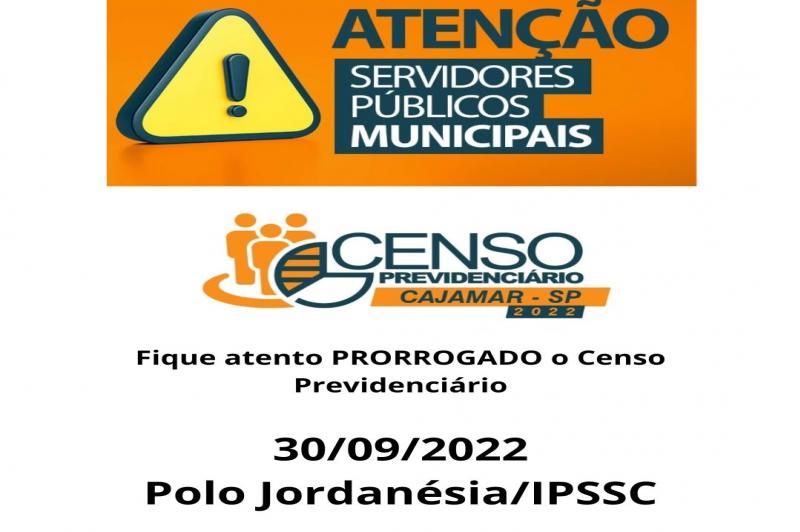 PRORROGAÇÃO DO CENSO PREVIDENCIÁRIO 2022 ATÉ 30/09/2022